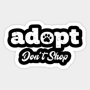 Adopt Don't Shop T-Shirt - Animal Shelter Pet Tee Sticker